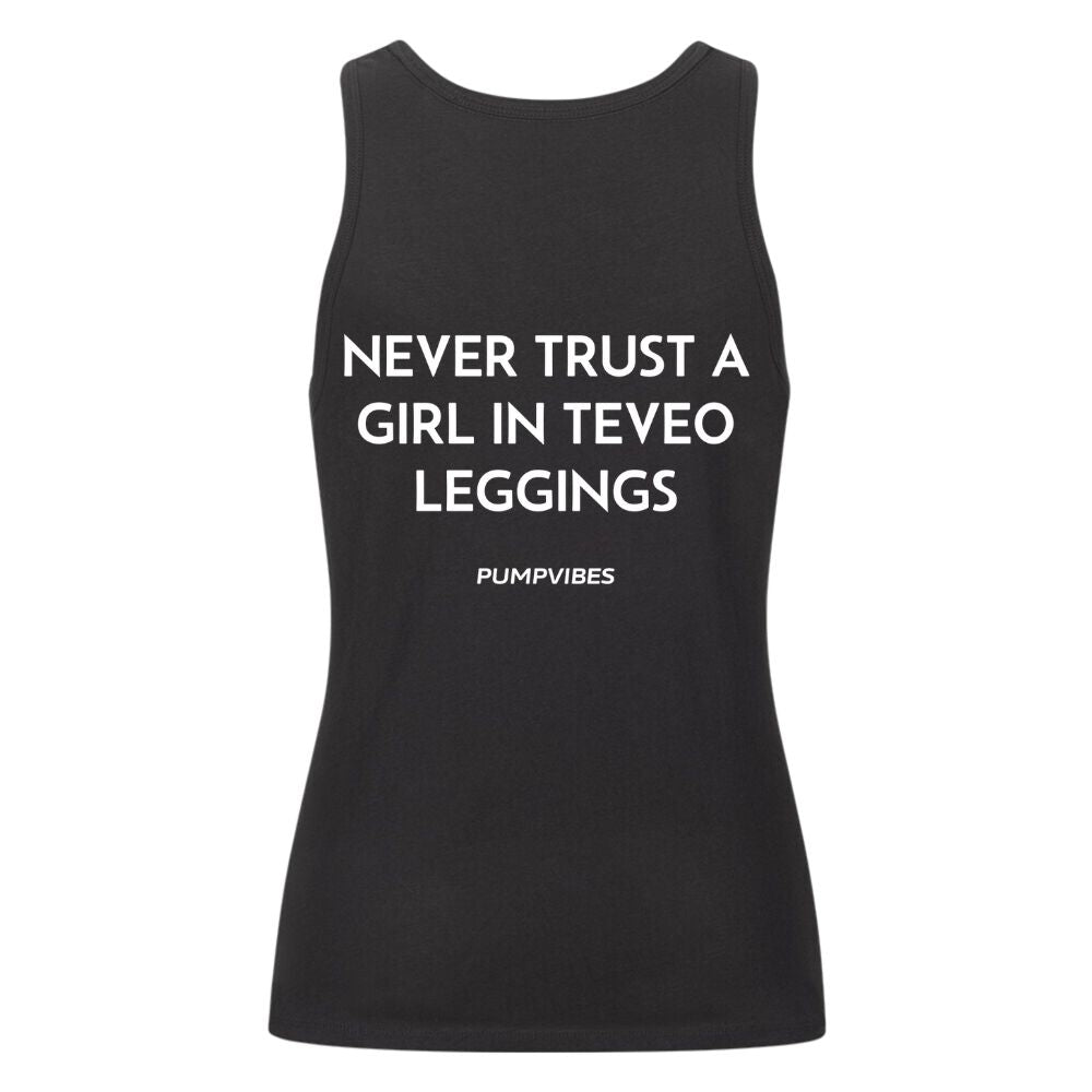 Never Trust A Girl In Teveo Leggings Damen Tank Top