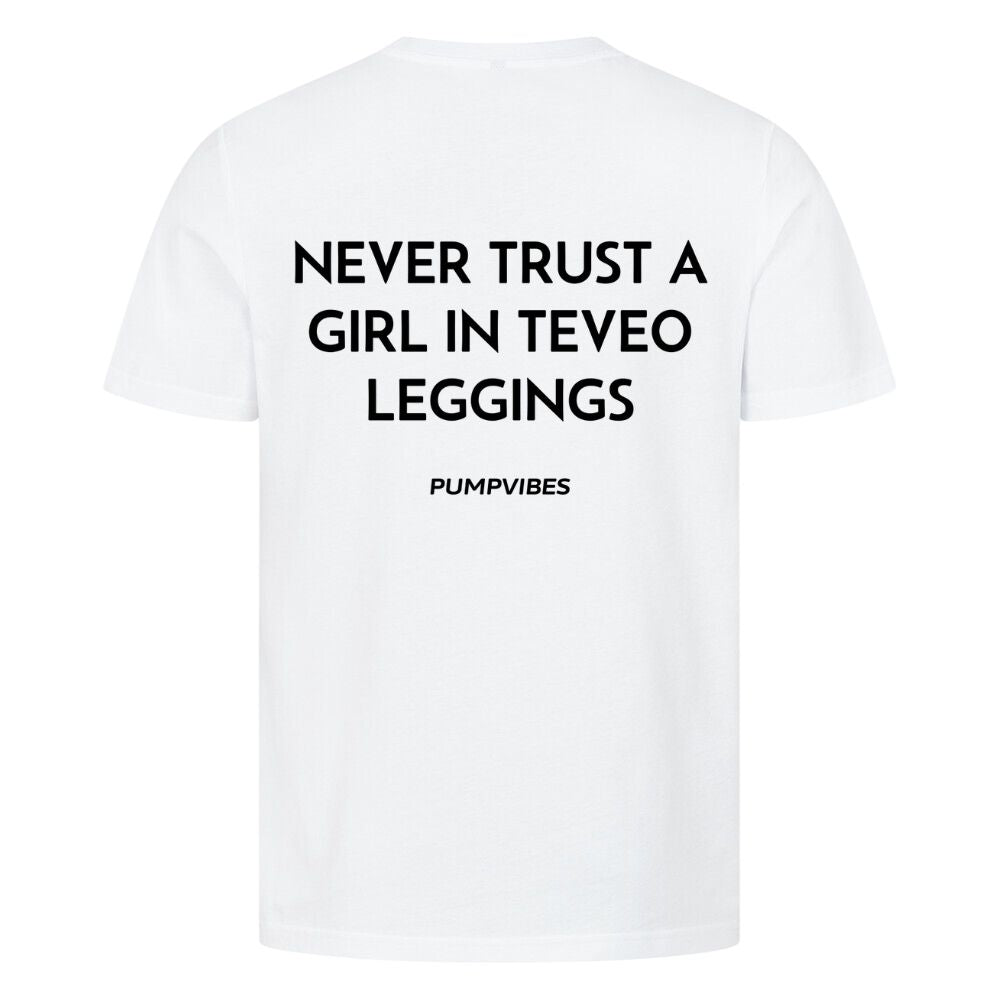 Never Trust A Girl In Teveo Leggings Shirt