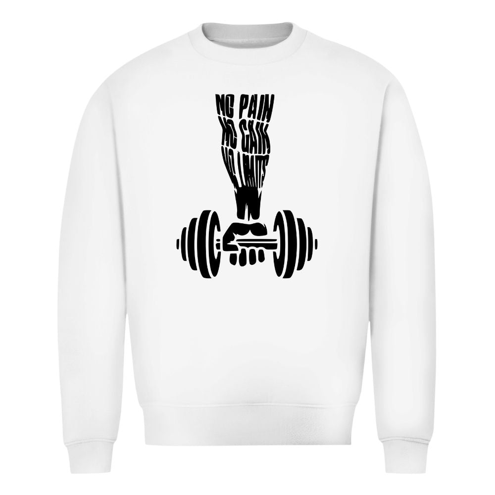 No Pain No Gain Sweatshirt