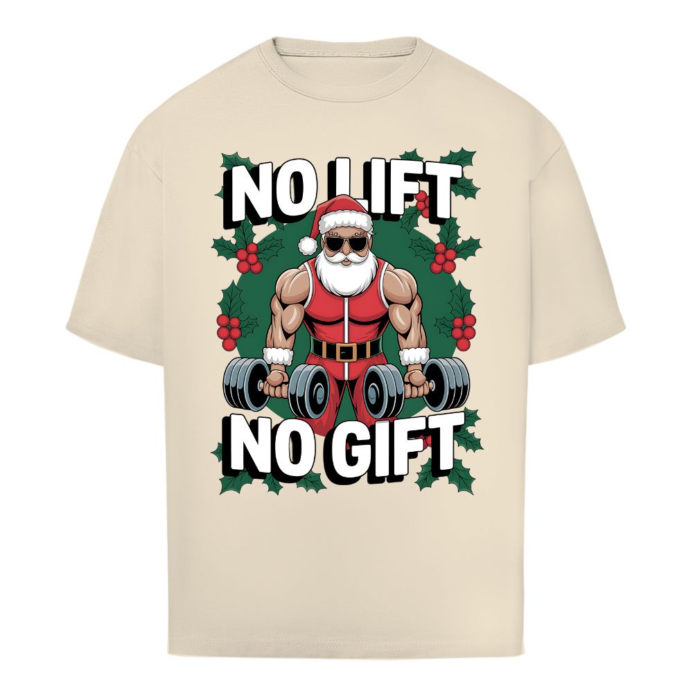 No Lift No Gift Oversize Shirt