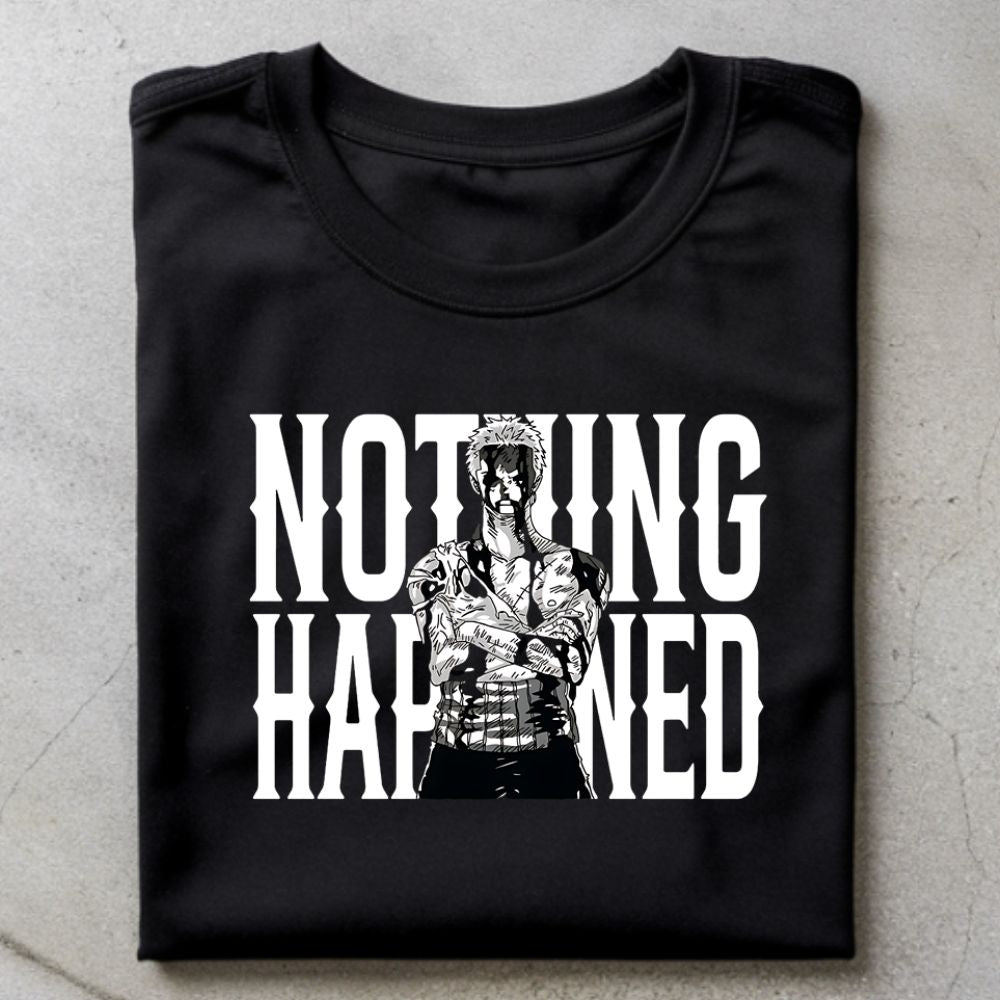 Nothing Happened Shirt
