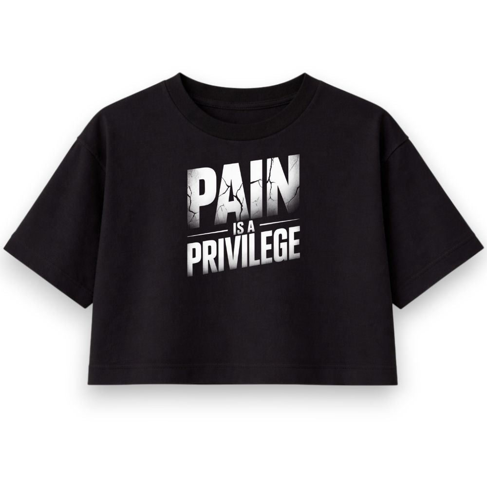 Pain Is A Privilege Oversize Crop Top