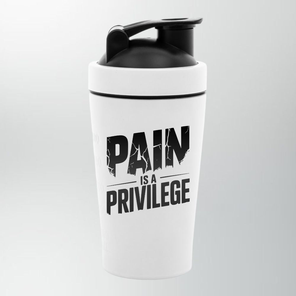 Pain Is A Privilege Edelstahl Shaker