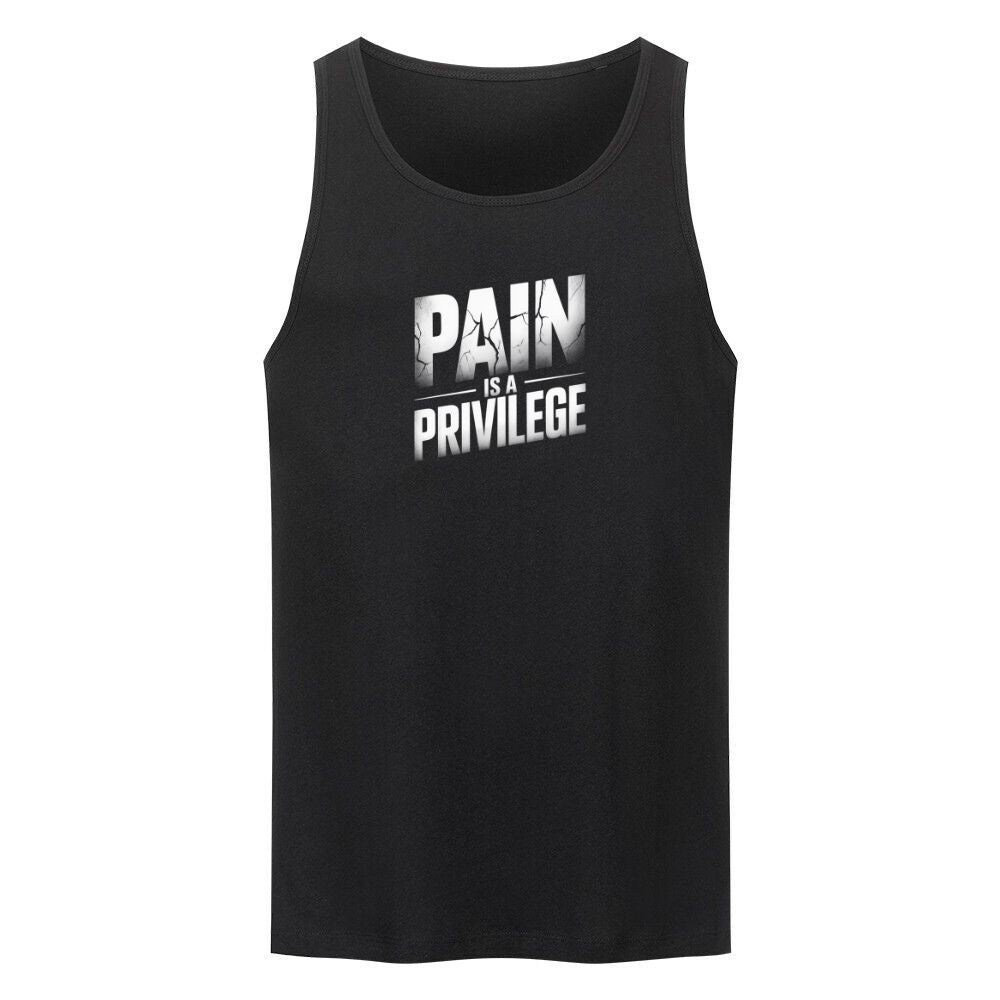 Pain Is A Privilege Tank Top
