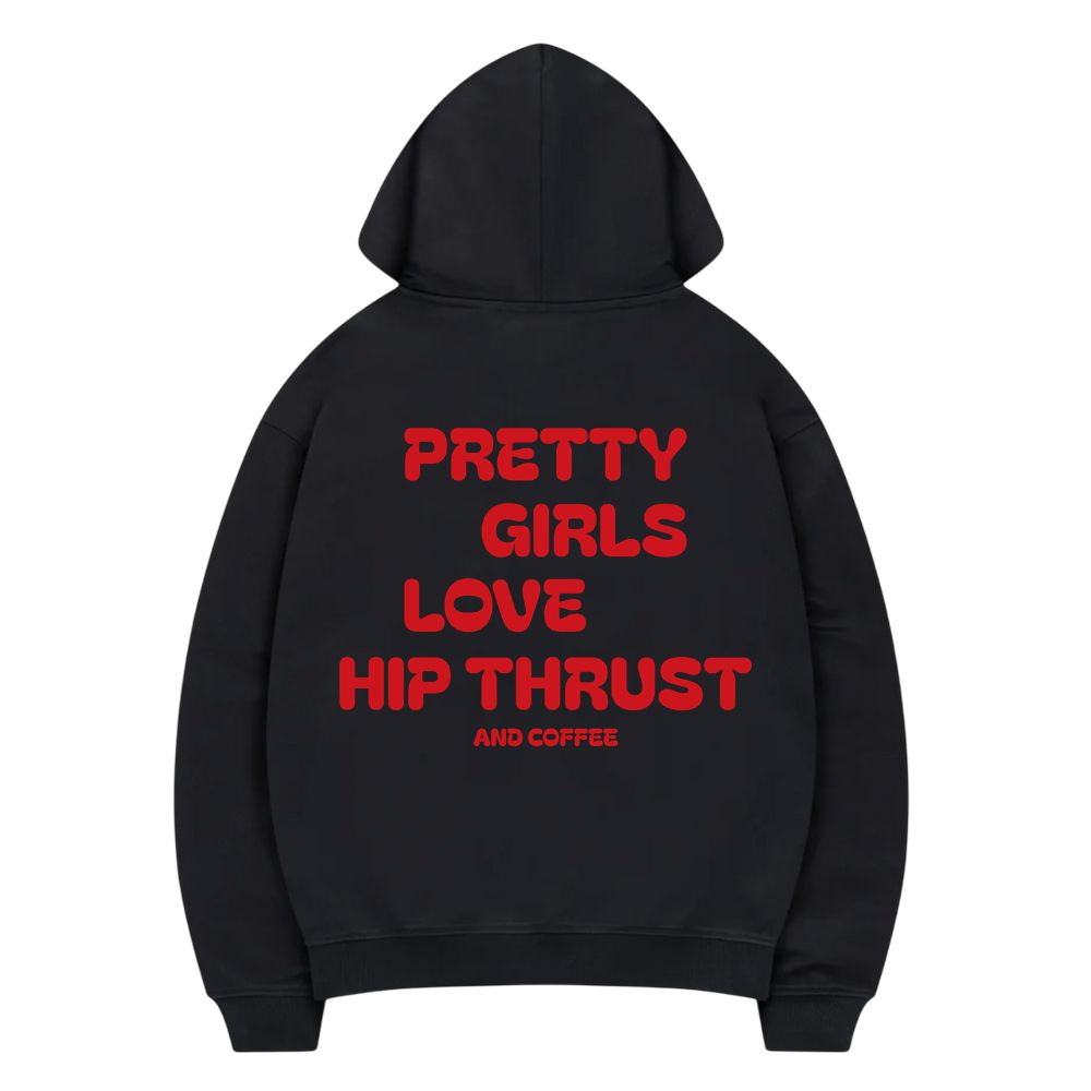 Pretty Girls Hoodie