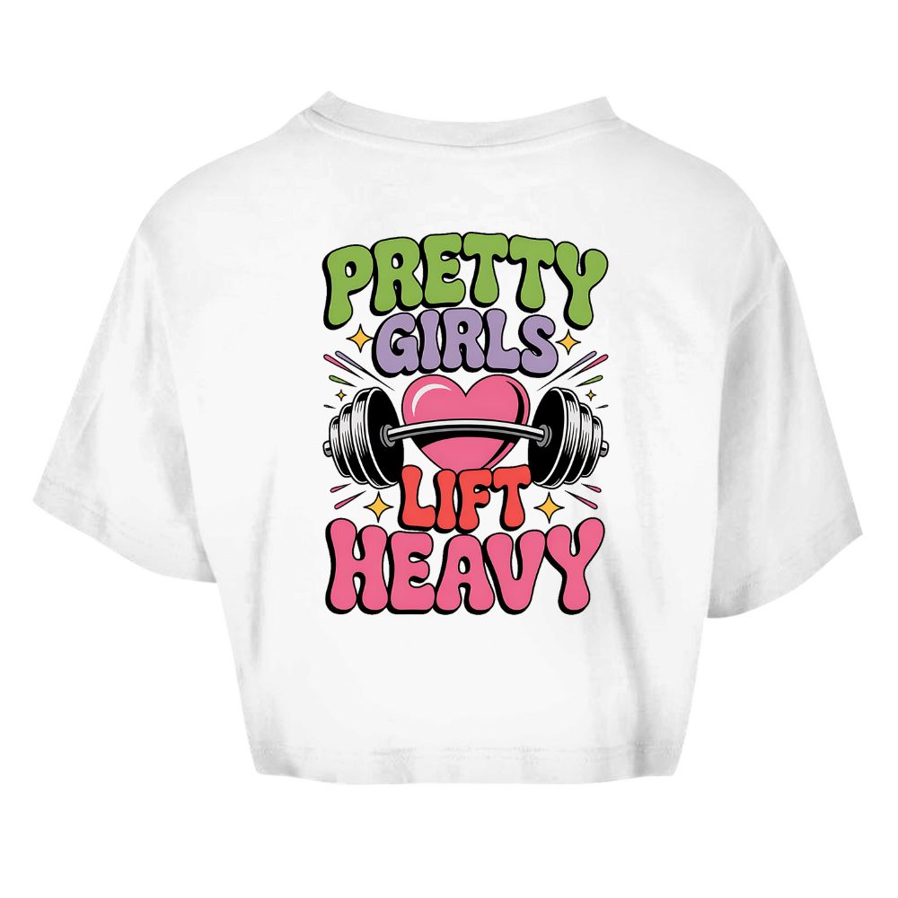Pretty Girls Lift Heavy Oversize Crop Top