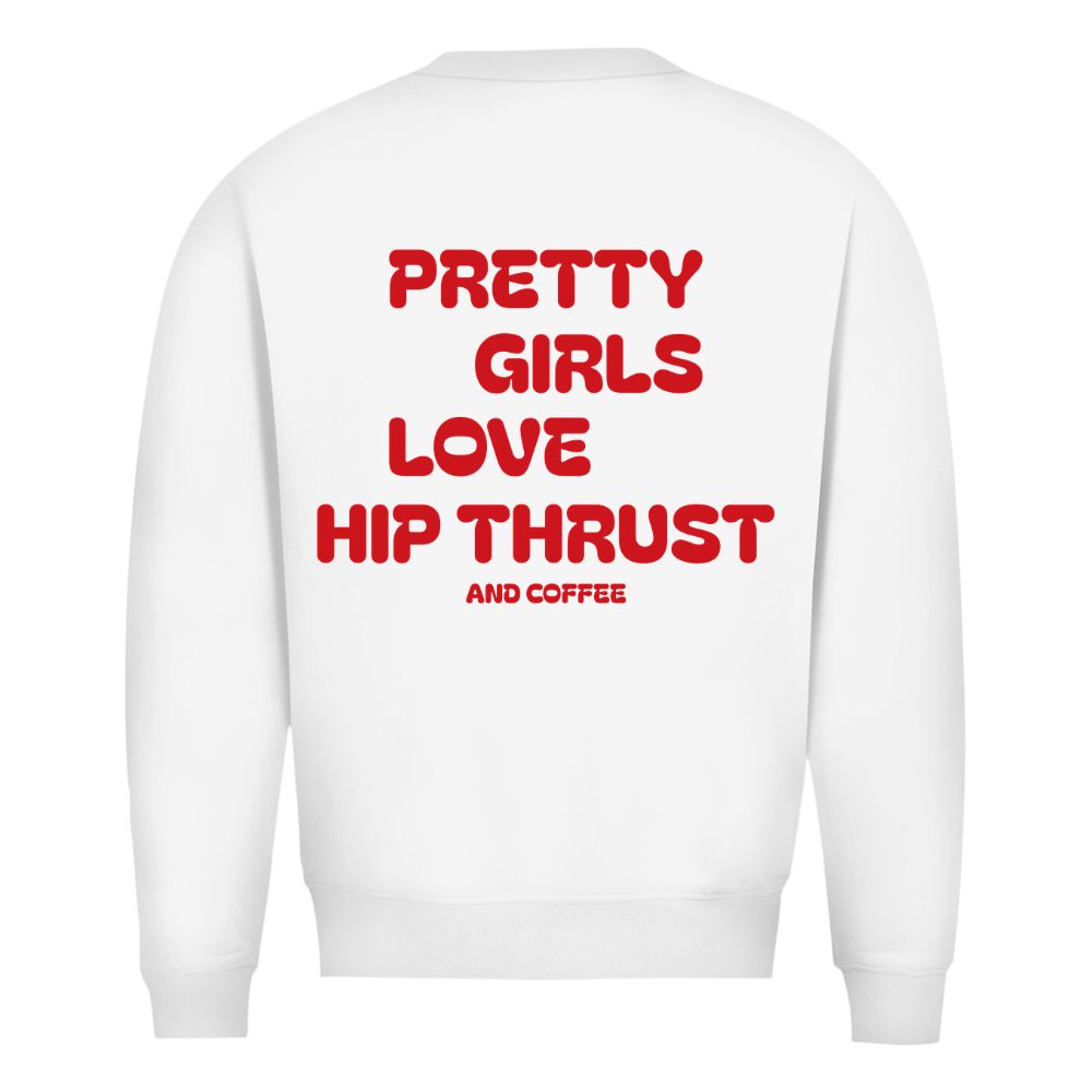 Pretty Girls Sweatshirt