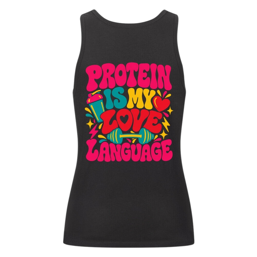 Protein Is My Love Language Damen Tank Top Schwarz