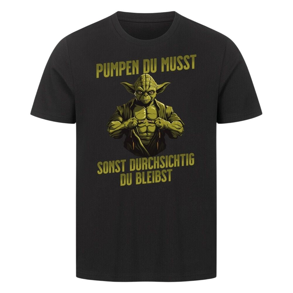 Pumpen Du Musst Shirt