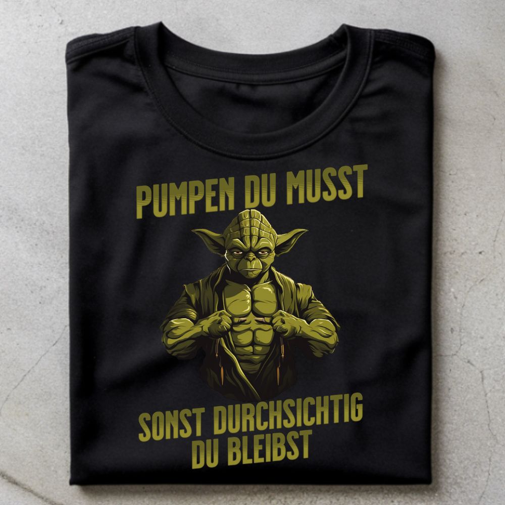 Pumpen Du Musst Shirt