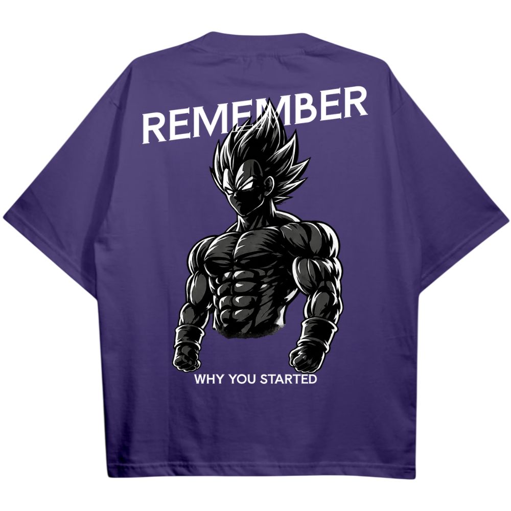 Remember Why You Started Vegeta Oversize Shirt