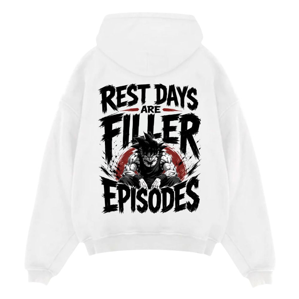 Rest Days Are Filler Episodes Oversize Hoodie