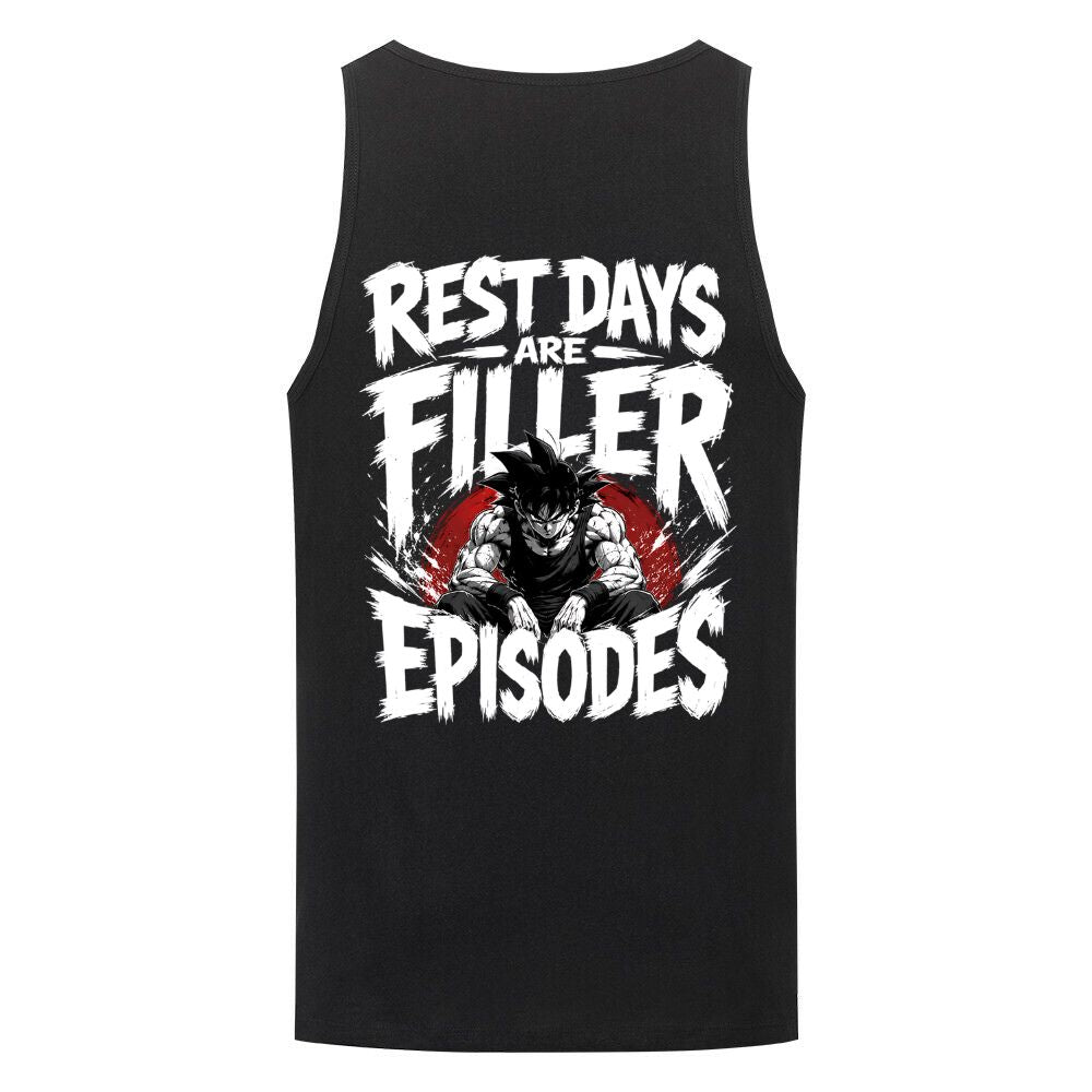Rest Days Are Filler Episodes Tank Top