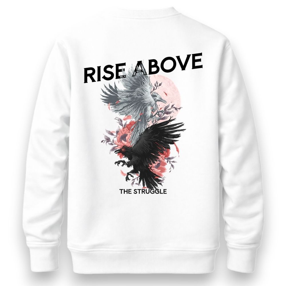 Rise Above Sweatshirt
