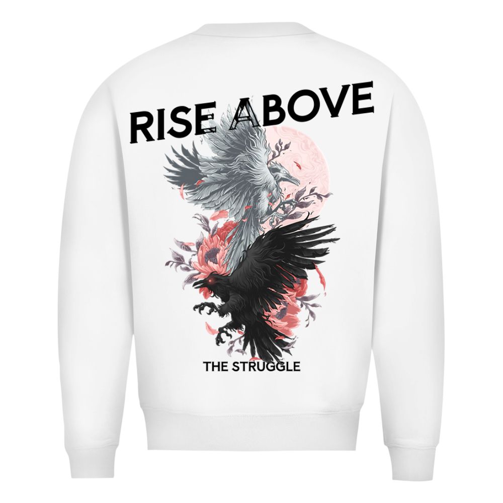 Rise Above Sweatshirt