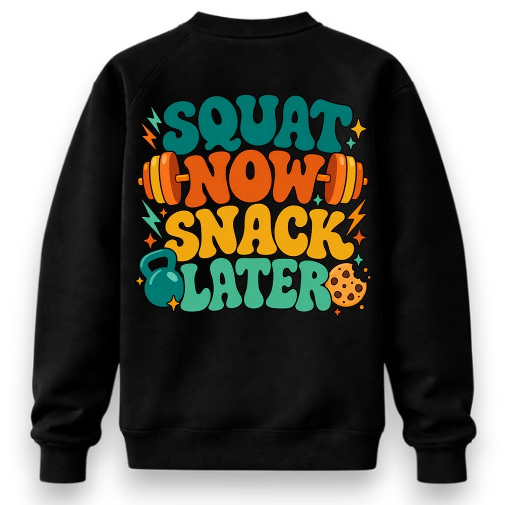 Squat Now Snack Later Sweatshirt Schwarz