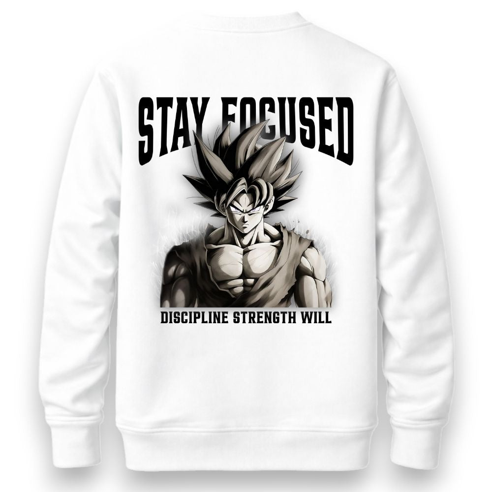 Stay Focused Sweatshirt
