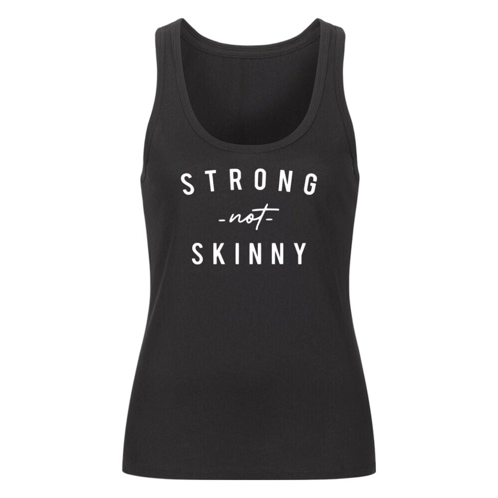 Strong Not Skinny Damen Tank Top
