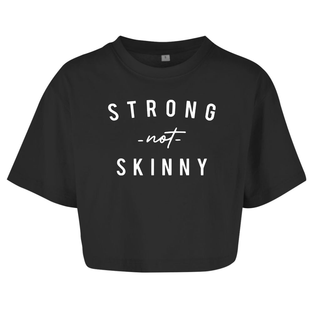 Strong Not Skinny Oversize Crop Top