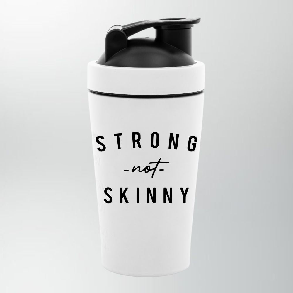 Strong Not Skinny Edelstahl Shaker