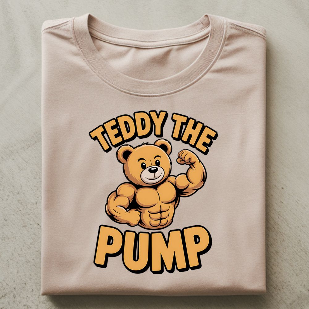Teddy The Pump Shirt