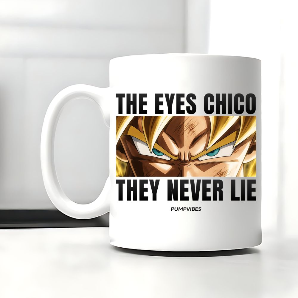 The Eyes Chico They Never Lie Tasse