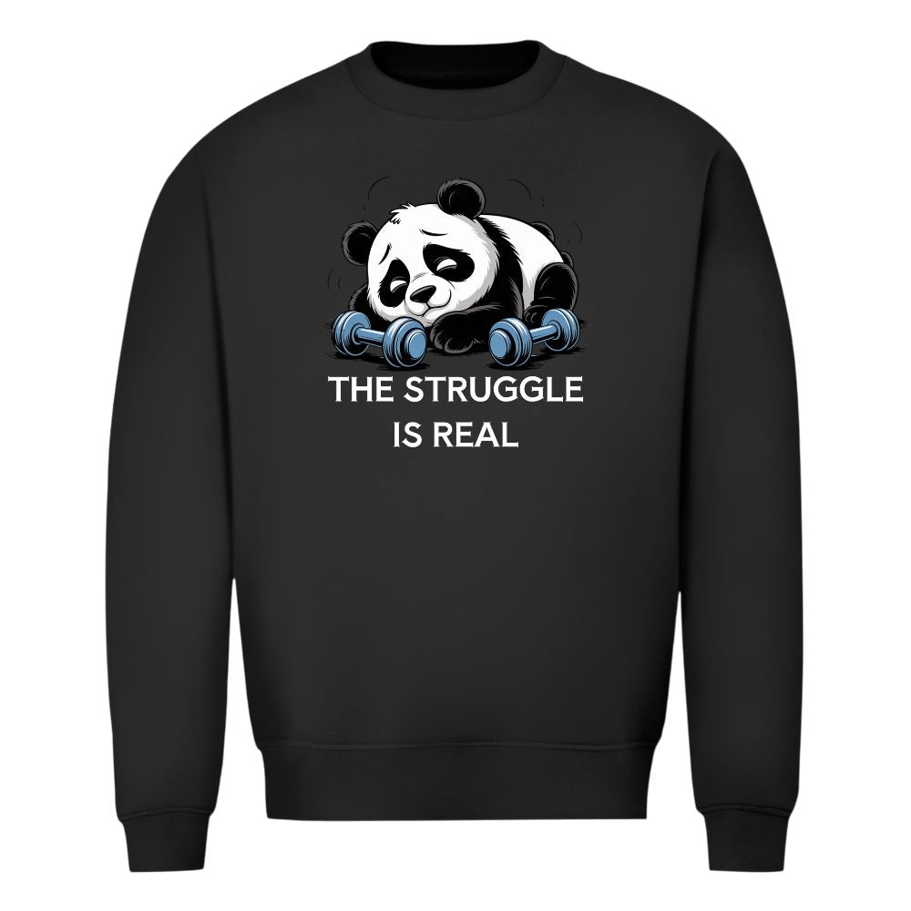 The Struggle Is Real Sweatshirt