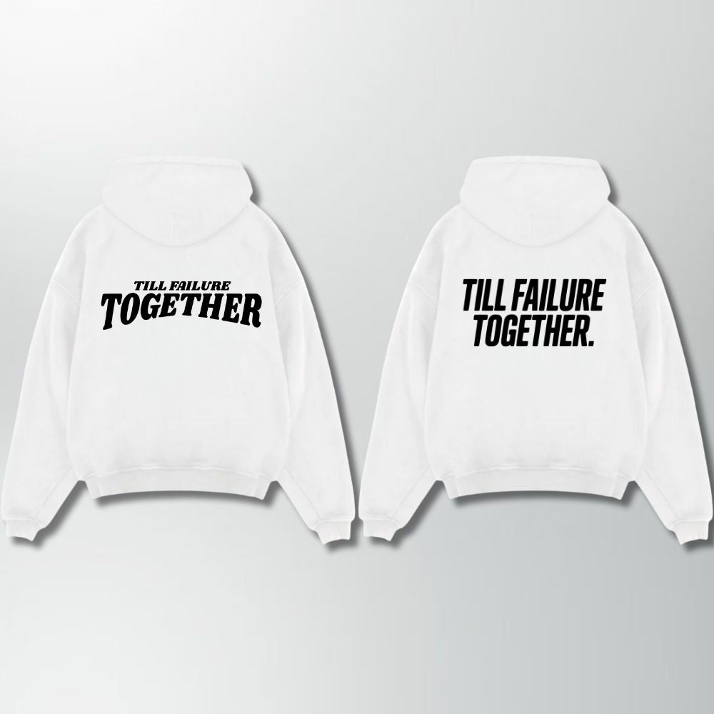 Till Failure Together Couple Oversize Hoodie