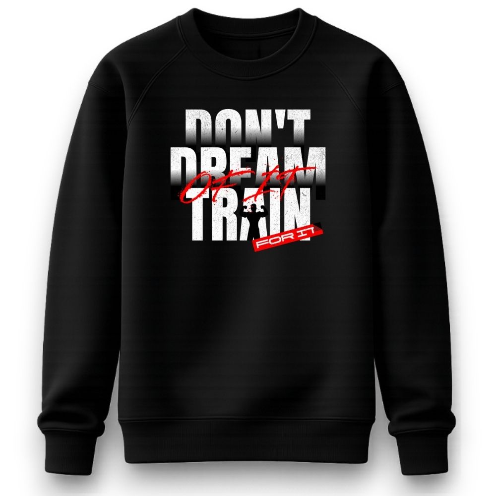 Train For It Sweatshirt
