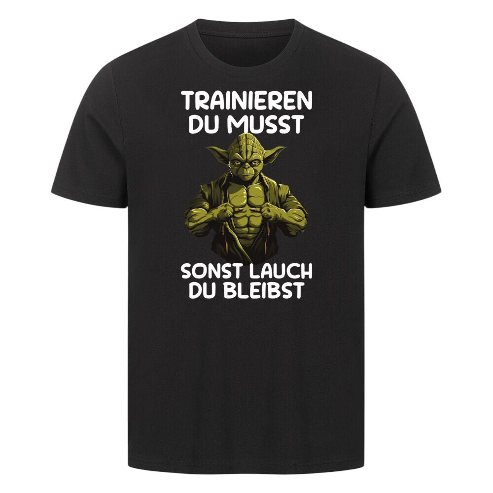 Trainieren Du Musst Shirt