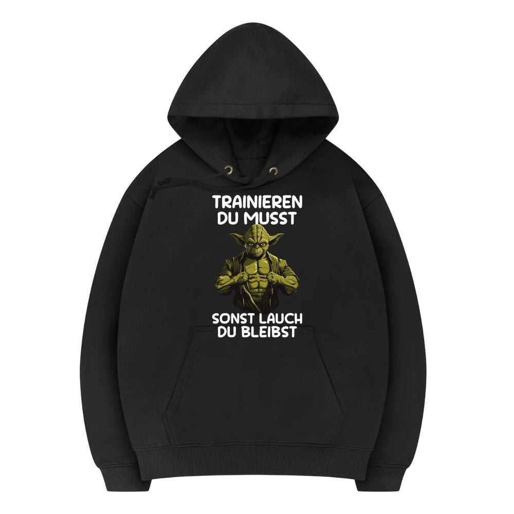 Trainieren Du Musst Hoodie