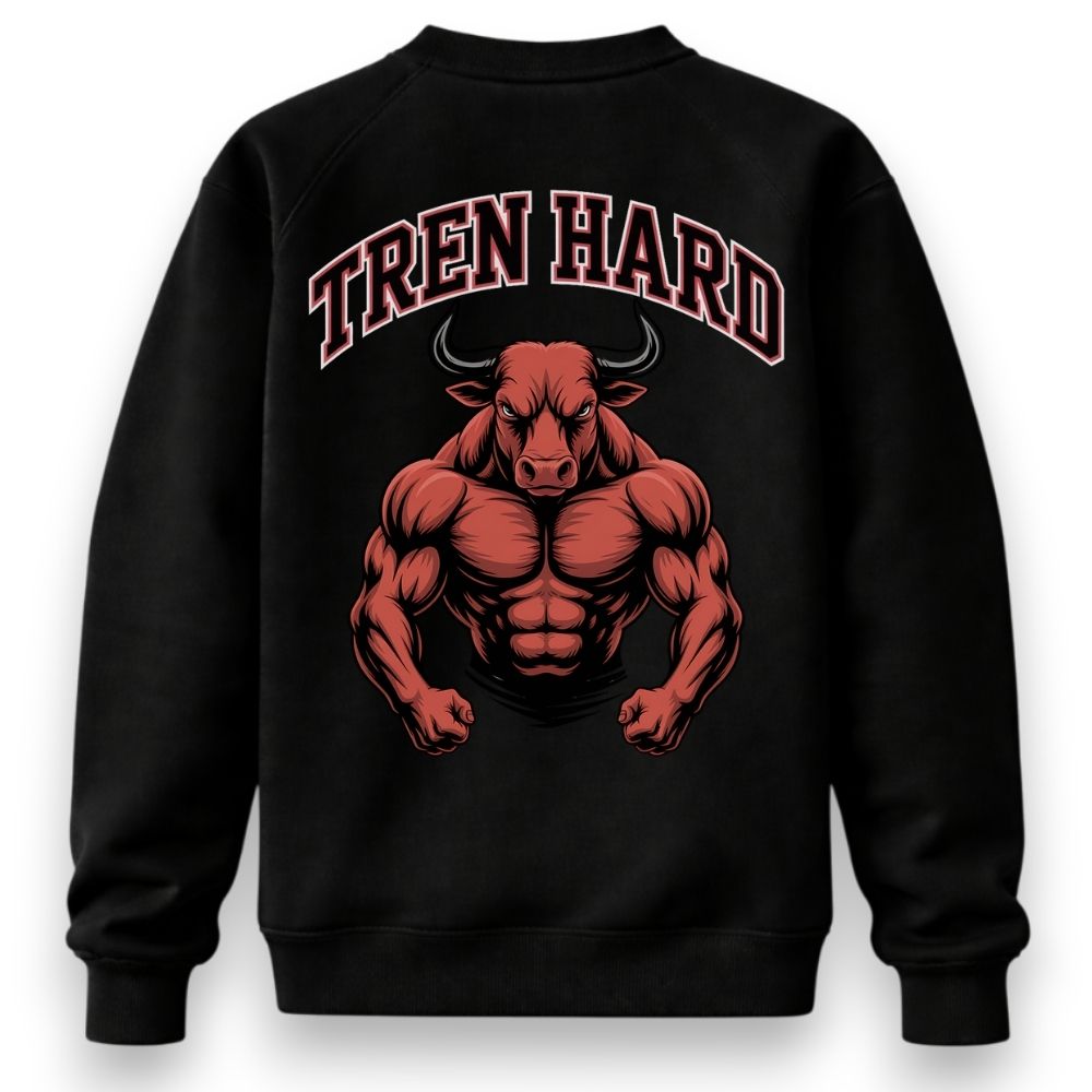 Tren Hard Sweatshirt