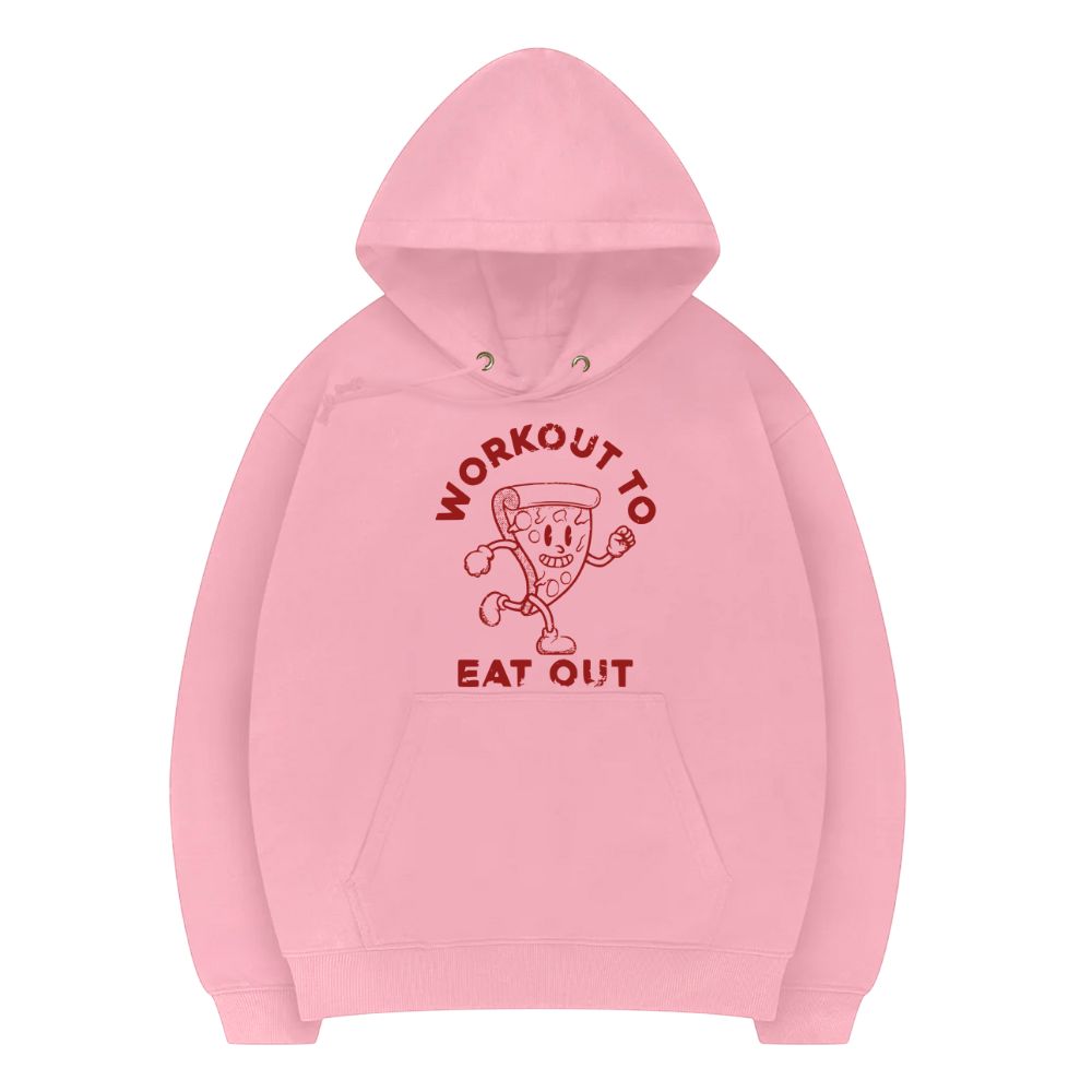Workout To Eat Out Hoodie