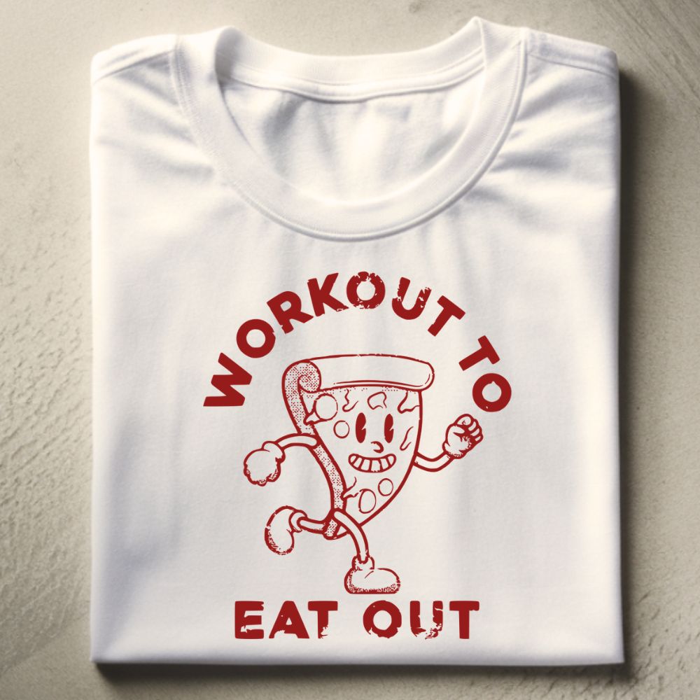 Workout To Eat Out Shirt