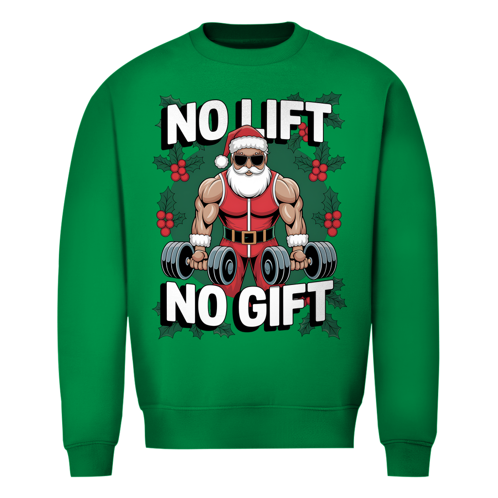 No Lift No Gift Sweatshirt