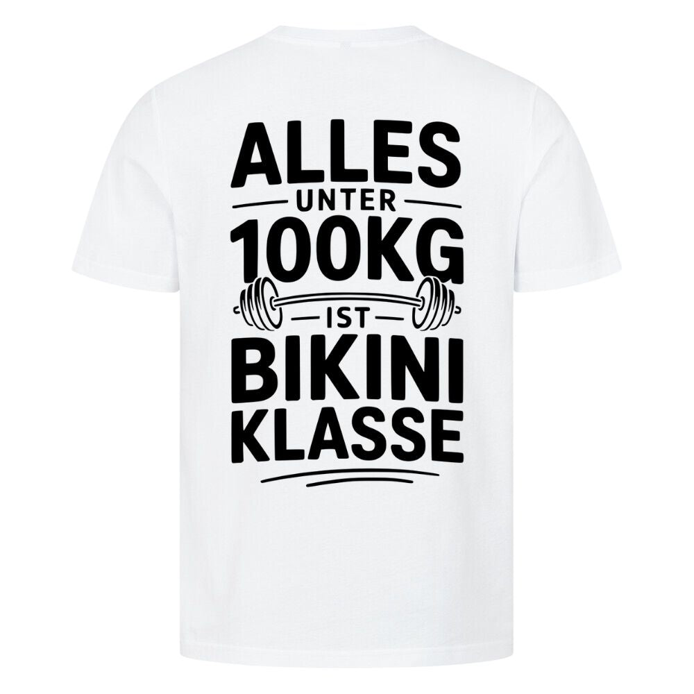 Alles Unter 100kg Ist Bikini Klasse Shirt