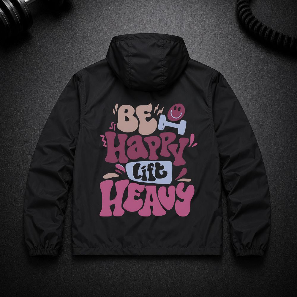 Be Happy Lift Heavy Jacke