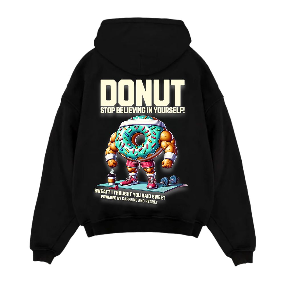 Donut Stop Believung In Yourself Oversize Hoodie