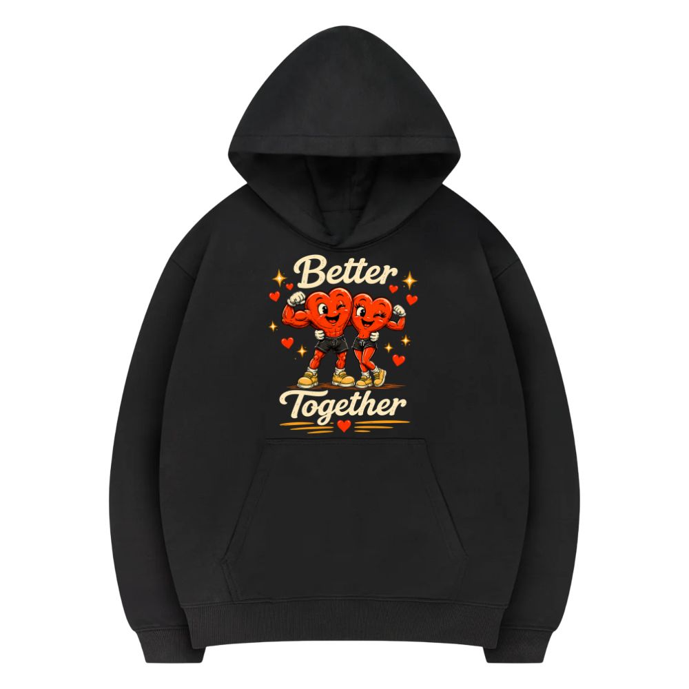 Better Together Hoodie