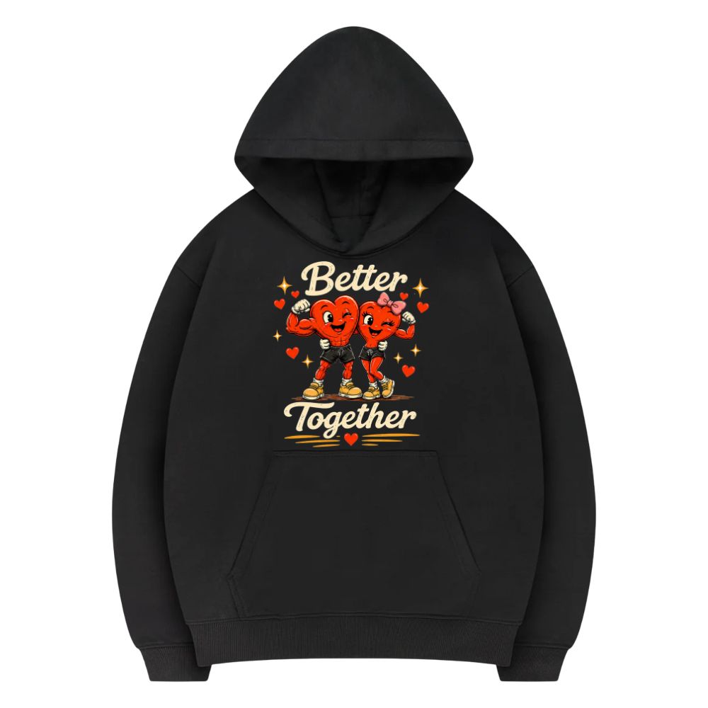 Better Together Hoodie