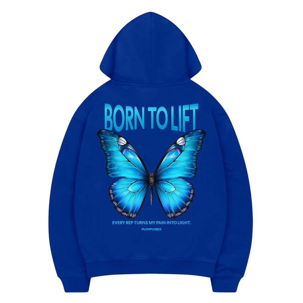 Born To Lift Hoodie