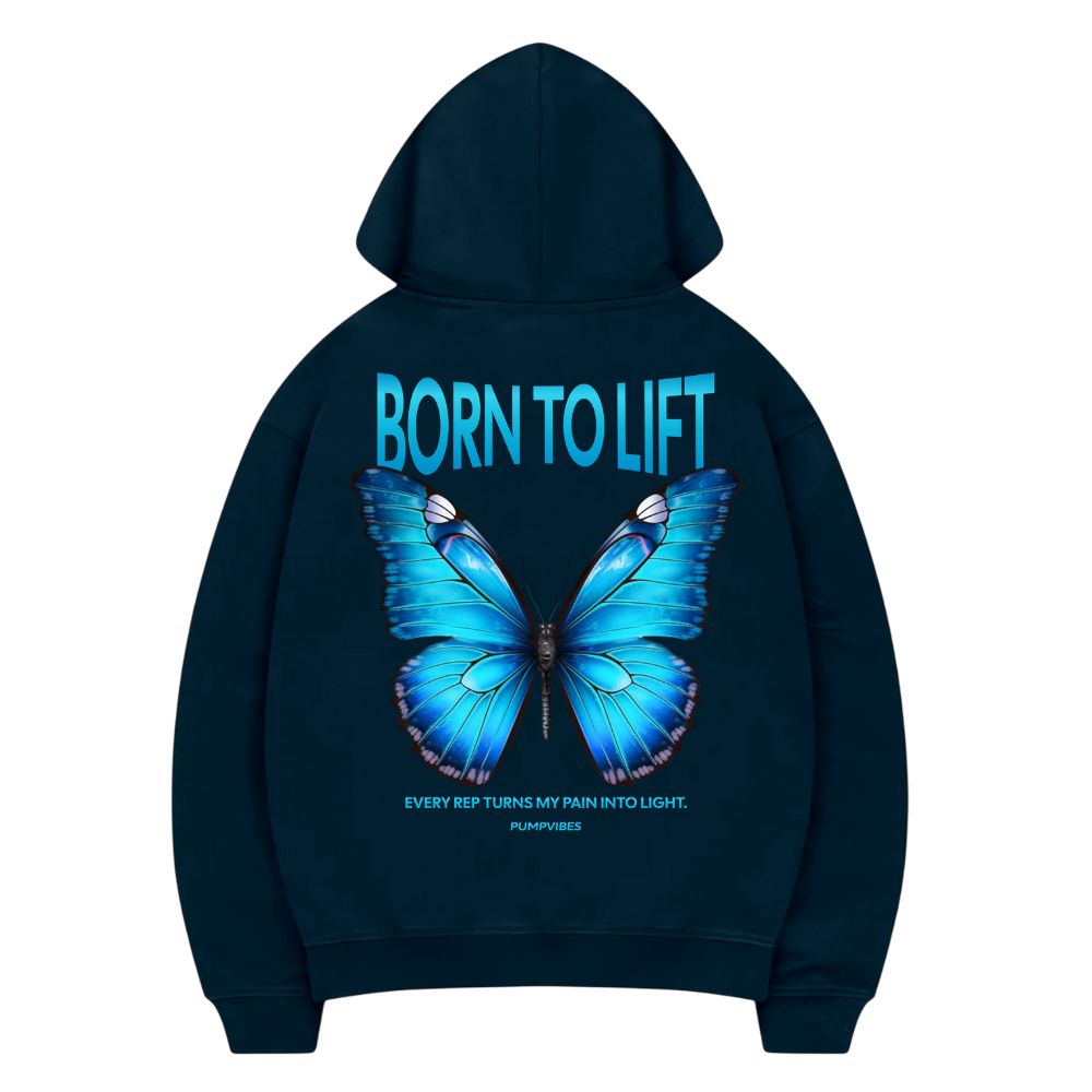Born To Lift Hoodie