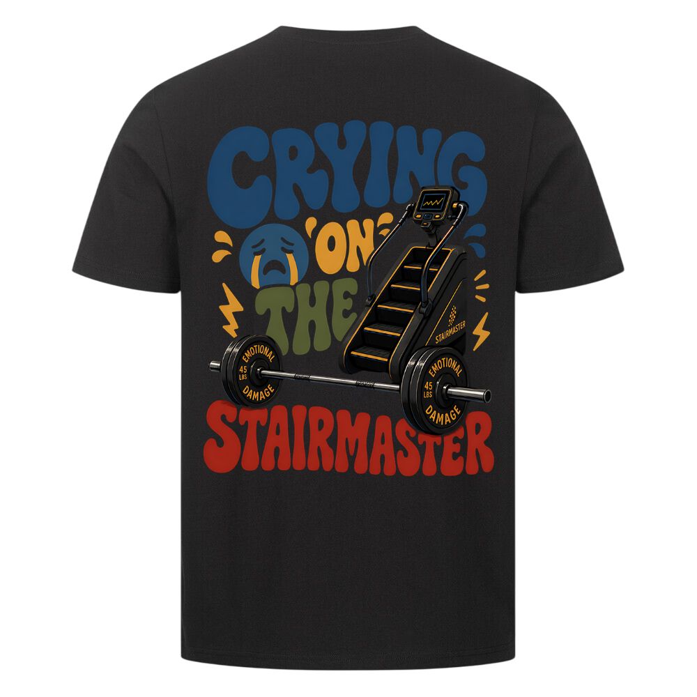 Crying On The Stairmaster Shirt