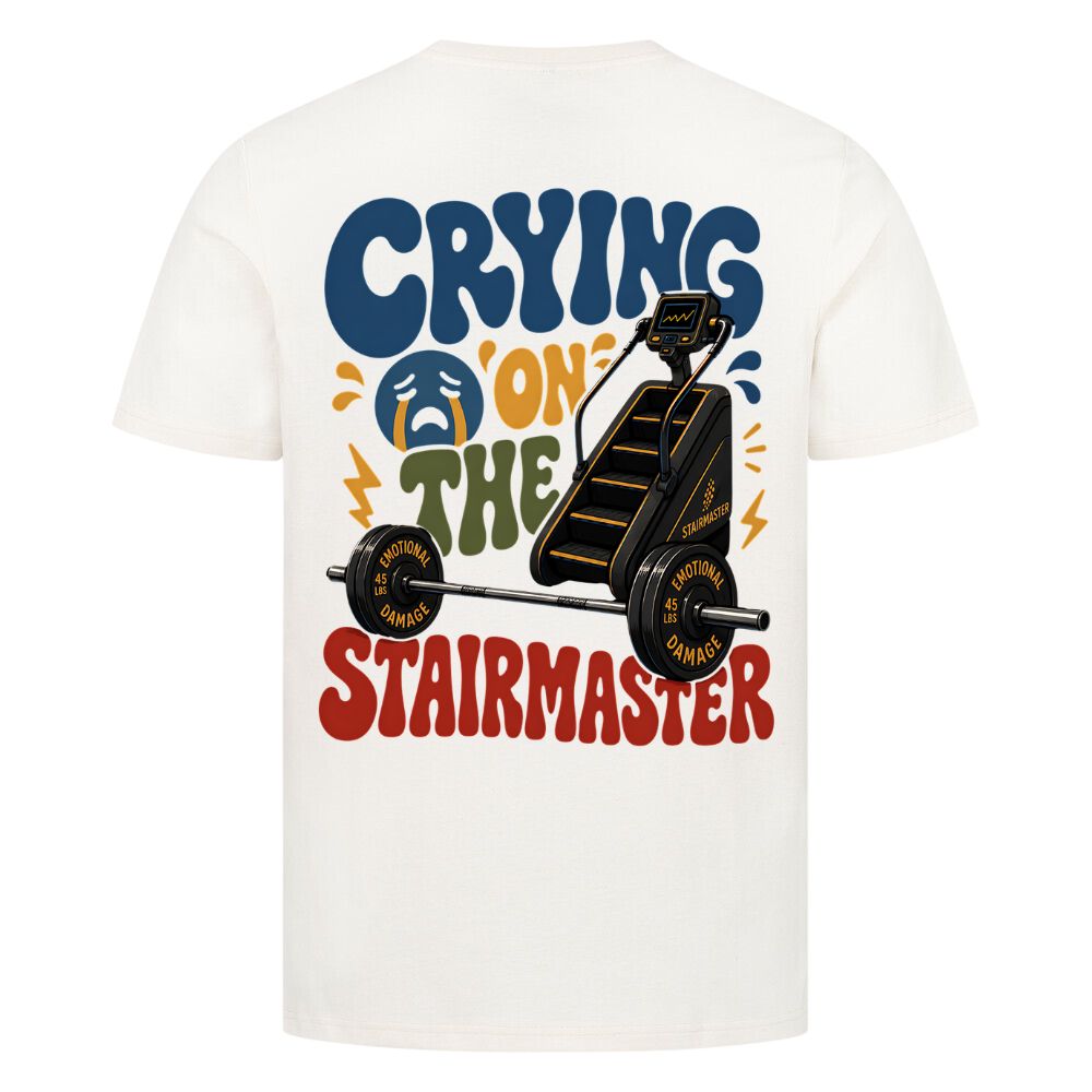 Crying On The Stairmaster Shirt