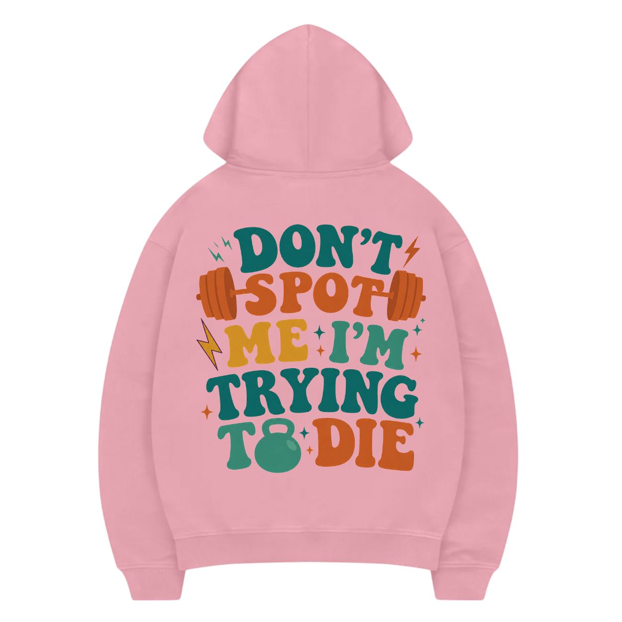 Don't Spot Me I'm Trying To Die Hoodie