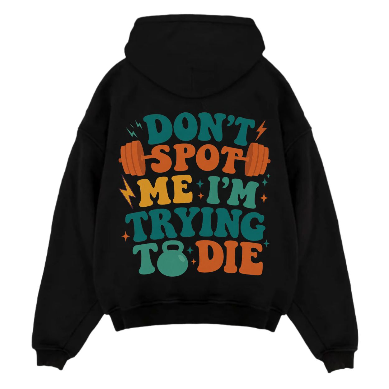 Don't Spot Me I'm Trying To Die Oversize Hoodie
