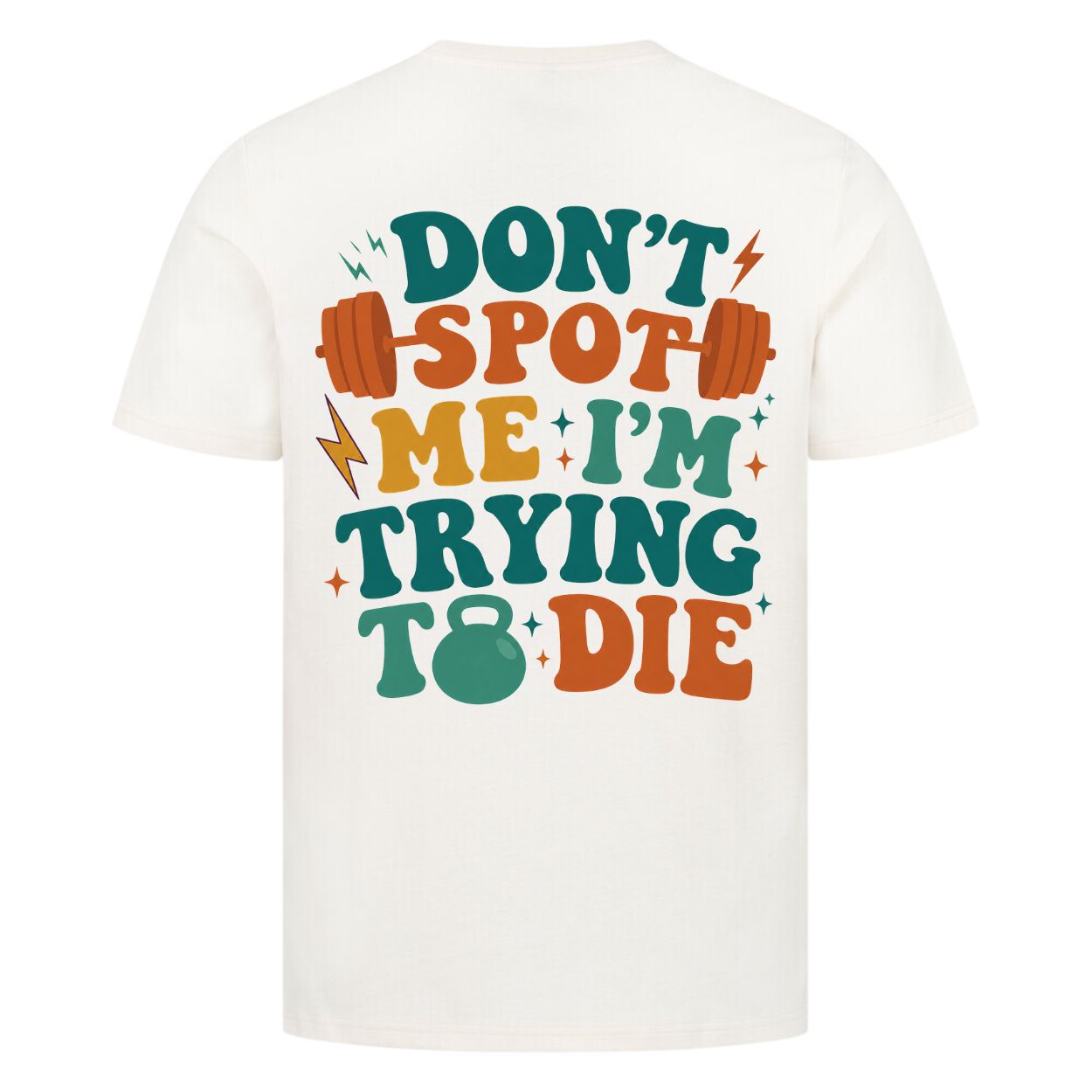 Don't Spot Me I'm Trying To Die Shirt