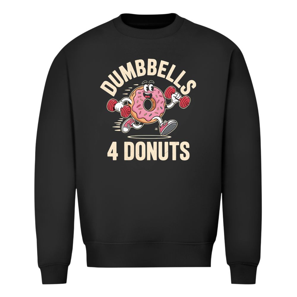 Dumbbells 4 Donuts Sweatshirt