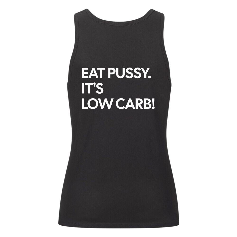 Eat Pussy It's Low Carb Damen Tank Top