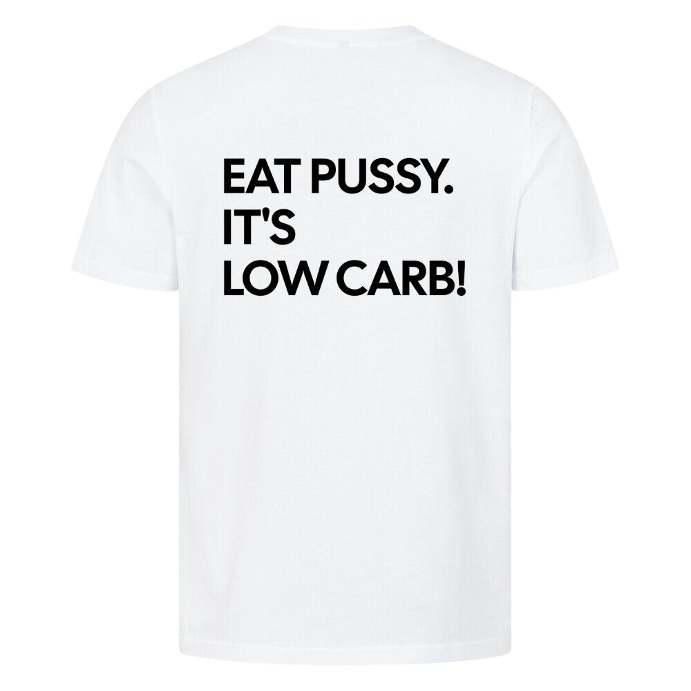 Eat Pussy It's Low Carb Shirt